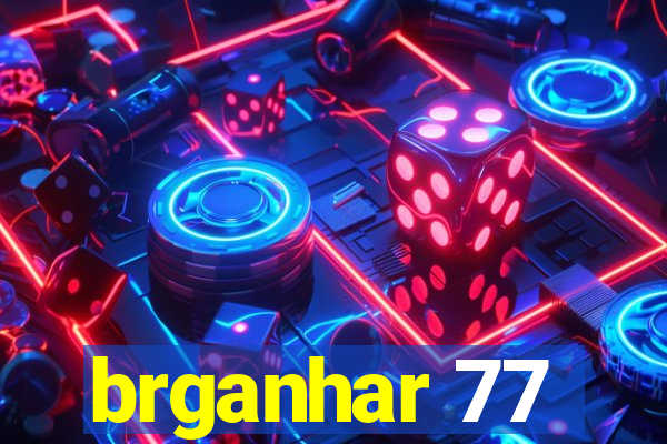 brganhar 77